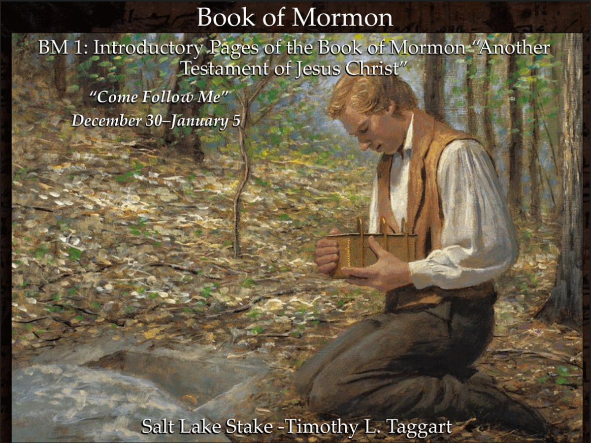 BM1 December 30–January 5 Introductory Pages of the Book of Mormon “Another Testament of Jesus Christ”