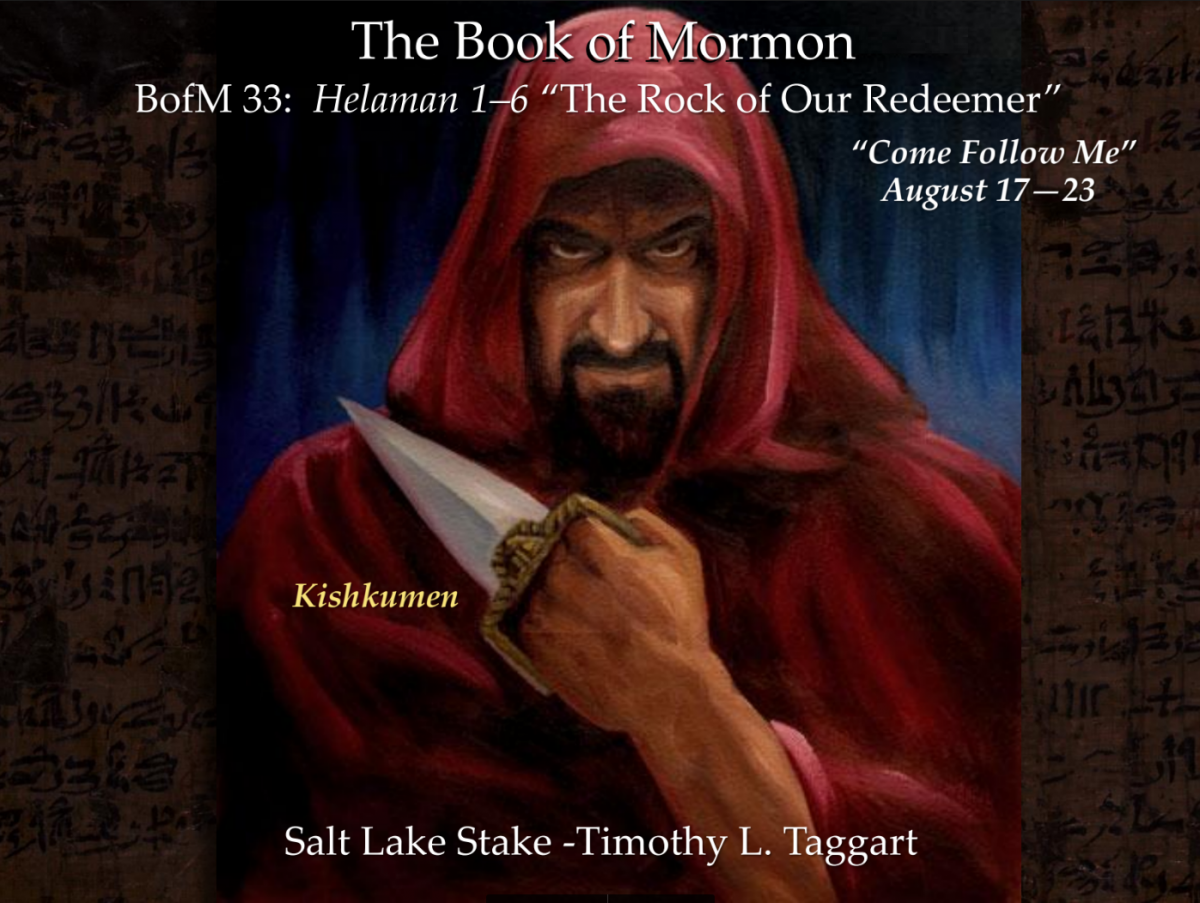 BM33 August 17–23 Helaman 1–6 “The Rock of Our Redeemer” Gadianton Robbers, the Pride Cycle and how to stay strong in the midst of difficulty