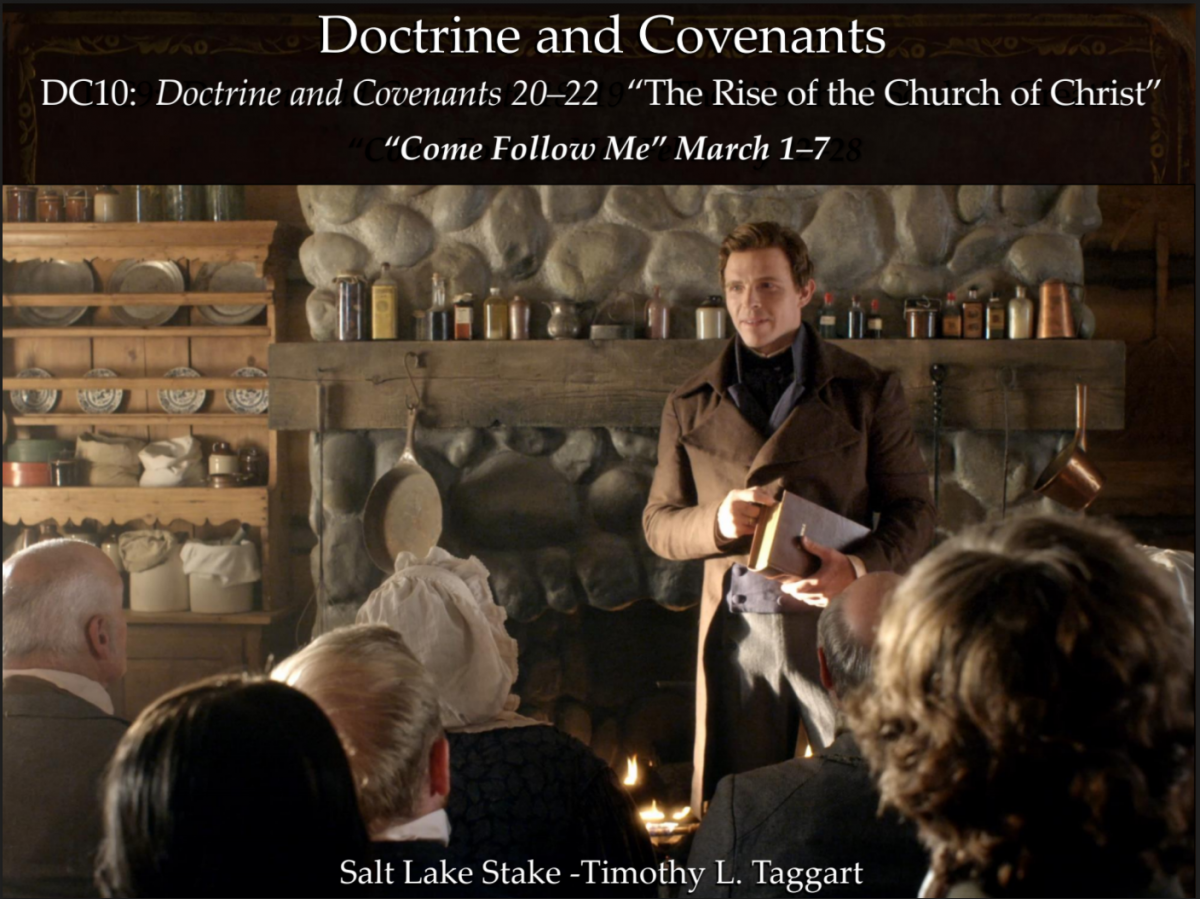 10DC March 1–7 Doctrine and Covenants 20–22 “The Rise of the Church of Christ” Organization of the Church