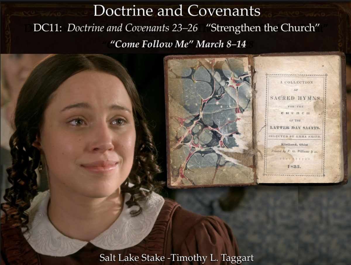 11DC March 8–14 Doctrine and Covenants 23–26 “Strengthen the Church” Emma Hale Smith