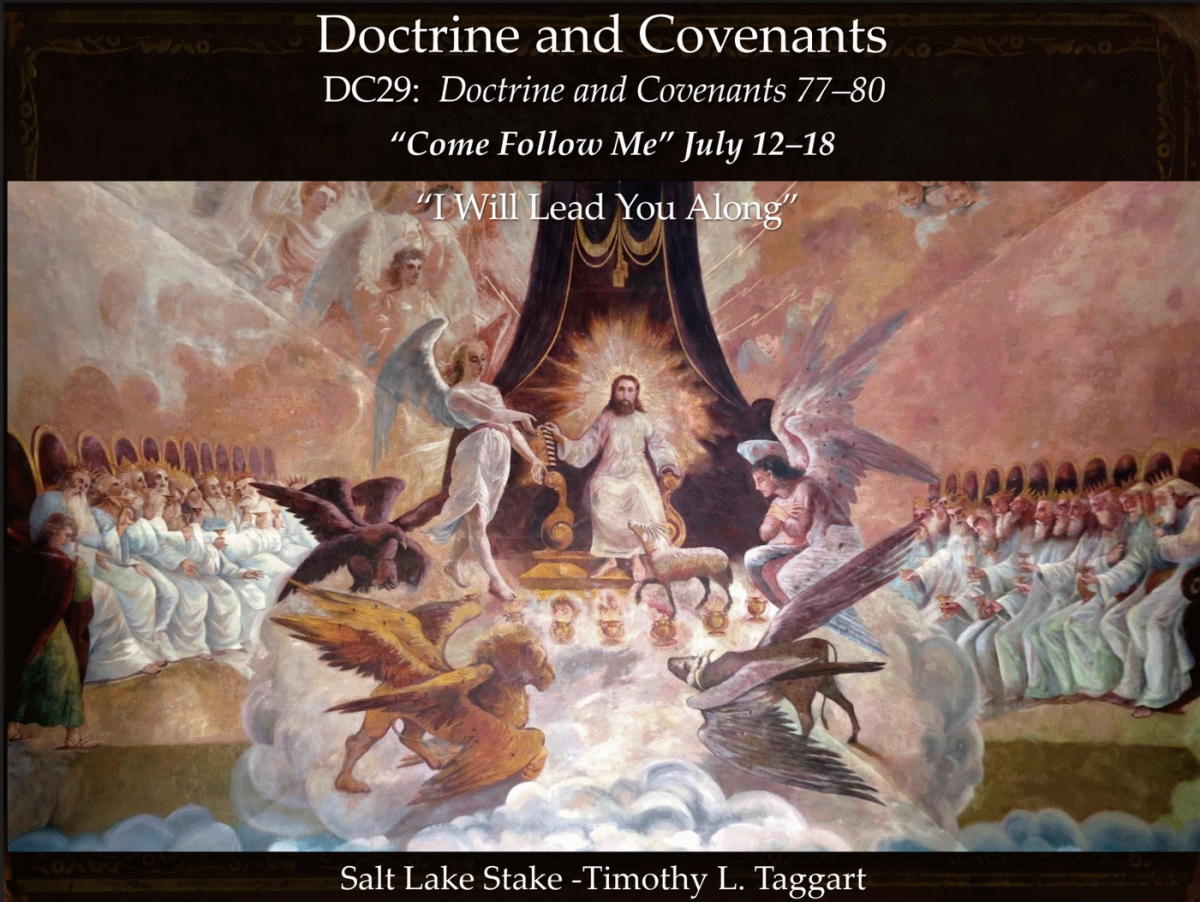 DC 29 July 12–18 Doctrine and Covenants 77–80 “I Will Lead You Along” Incl. Answers about the Book of Revelation