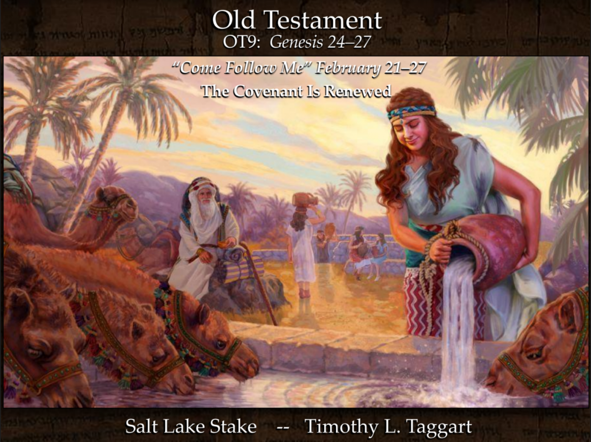 Old Testament 9 February 21–27 Genesis 24–27 The Covenant Is Renewed Esau, Isaac and Rebekah